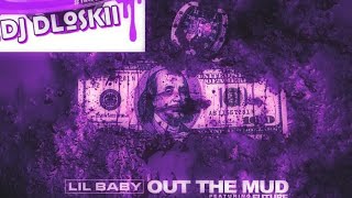 Lil Baby - Out The Mud Ft Future Screwed & Chopped DJ DLoskii