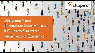 Optimizing Your eCommerce Supply Chain: A Guide to Strategic Importing and Exporting