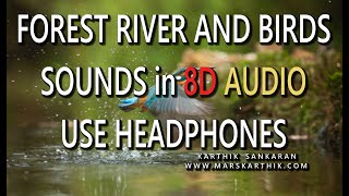 Listen to Natural Forest River and Birds Sounds in 8D Audio - ASMR (Use Headphones) - (Marskarthik)