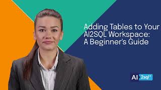 AI2SQL Tutorial: Learn How to Easily Add Tables and Generate SQL Queries in Seconds