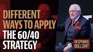 DIFFERENT WAYS TO APPLY THE 60/40 STRATEGY | DAN RESPONDS TO BULLSHIT