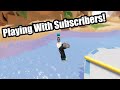 Playing Roblox with Subscribers!