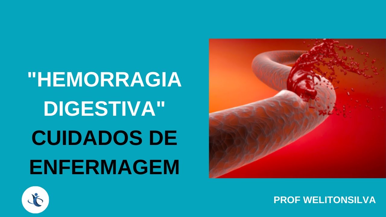 " Hemorragia Digestiva " - CUIDADOS DE ENFERMAGEM - YouTube