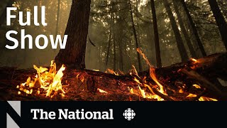 CBC News: The National | Wildfire emergencies, California floods, Affordable housing