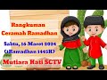 Rangkuman Ceramah Ramadhan sabtu  16  maret 2024 | Ringkasan ceramah mutiara Hati SCTV