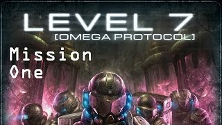 Level 7 [Omega Protocol] Mission 1 Turn 1