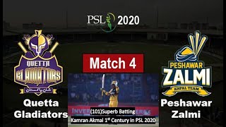 Quetta Gladiators VS Peshawar Zalmi match 4 Highlights. Kamran Akmal century.HBL PSL 2020