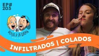 EP203 Infiltrádos, Colados | Se siente el Aloe