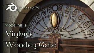 Making a Vintage Gate in Blender 2.79b