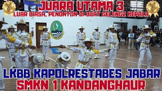 LUAR BIASA..!! JUARA UTAMA 3 - PASKIBRA SMKN 1 KANDANGHAUR INDRAMAYU - LKBB KAPOLRESTABES CUP