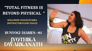 RunYogi Diaries #81 on what is total fitness with Wellness Coach Jyothika Dwarkanath
