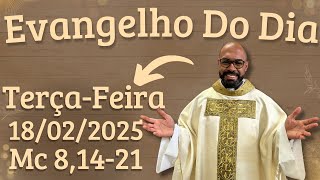 EVANGELHO DO DIA –18/02/2025 - HOMILIA DIÁRIA – LITURGIA DE HOJE - EVANGELHO DE HOJE -PADRE GUSTAVO