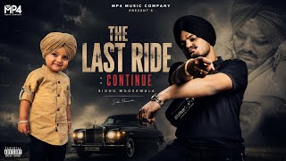 The Last Ride : Continue | tribute to @SidhuMooseWalaOfficial | Z. King | Mp4 Music Company
