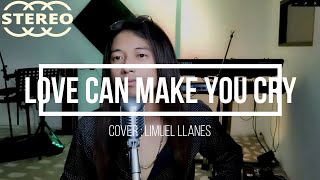 LIMUEL LLANES (COVER) | LOVE CAN MAKE YOU CRY - URGENT