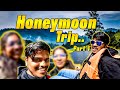 Honeymoon Trip | enada ithu ? | part 1|india |#trending #viral #honeymoon #tamilvlog #funny #zusupi