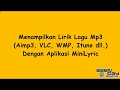 Cara Menampilkan Lirik MP3 Di PC dengan MiniLyric