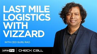 Last Mile Logistics with Vizzard | Check Call