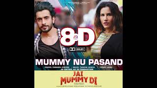 8D Mummy nu pasand | Dolby sound | AR3DPRODUCTION