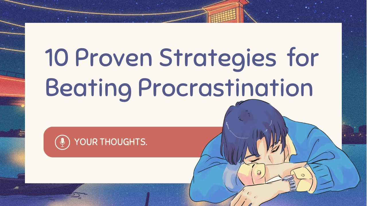 10 Strategies For Beating Procrastination - YouTube