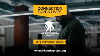 Connection Saves Lives | Check In, Connect, Save a Life | Wounded Warrior Project
