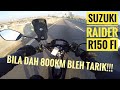 SUZUKI RAIDER R150FI LEPAS 800KM BLEH TARIK!! 8500rpm je...