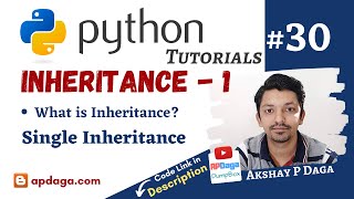 Python #30: Single Inheritance | Tutorial by APDaga