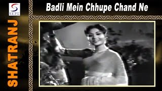 Badli Mein Chhupe Chand Ne | Lata Mangeshkar, Hemant Kumar @ Shatranj | Ashok Kumar, Meena Kumari