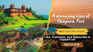 Chapora Fort | Goa's Scenic Gem with Breathtaking Views