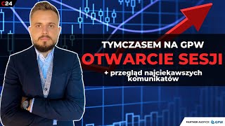 Mirbud, Torpol, Wikana, Celon Pharma - Tymczasem na GPW | Otwarcie sesji #GPW | 01.07