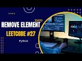 27.Remove Element - LeetCode - Python