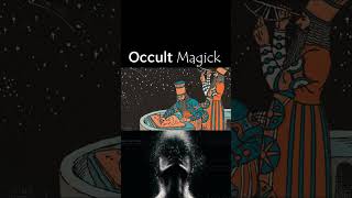 Occult Magick - Part 2