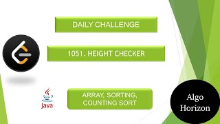 LeetCode 1051 | Height Checker | LeetCode Daily Challenge | Arrays | Sorting | Counting Sort | DSA