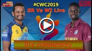 #SrilankaVS #westindies Live Match | CWC19 | IND VS ENG | Live Score and Reaction | talhaViews