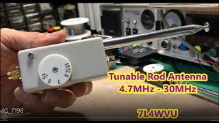 Tunable Rod antenna project for BCL or QRP ham radio.