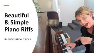 How to play BEAUTIFUL piano riffs!  (Easy improvisation tricks using only 3-6 notes)