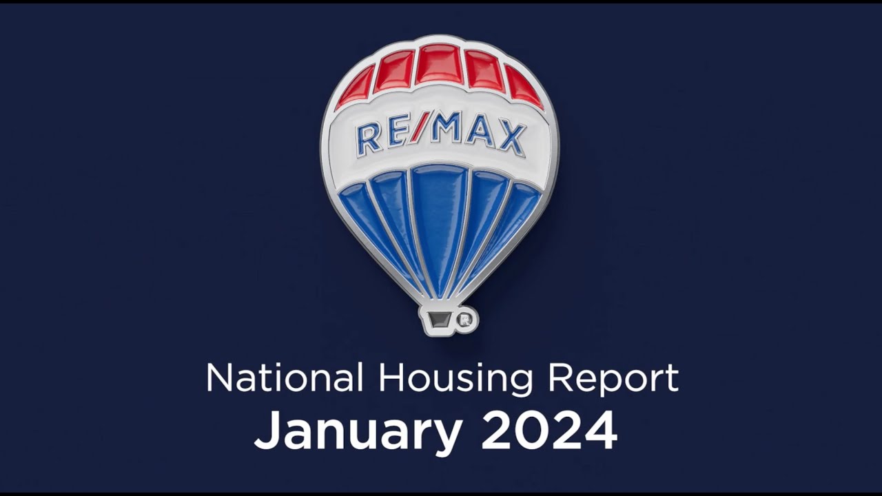 RE/MAX National Housing Report January 2024 - YouTube