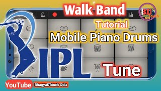 IPL Tune Walk band || Mobile piano Drums Tutorial