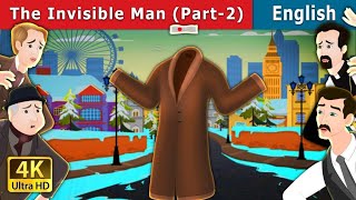 The Invisible Man Part 2 Story | Stories for Teenagers | @EnglishFairyTales