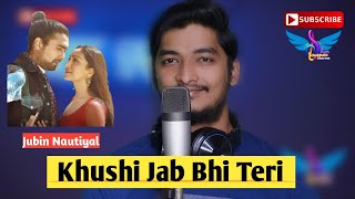 Khushi Jab Bhi Teri Cover Shubham Sharma |Jubin Nautiyal, Khushalii Kumar | Rochak Kohli,A M Turaz