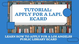 Tutorial: Apply for a Los Angeles Public Library ecard