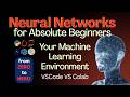 [05] Setting Up Your Machine Learning Environment | VS Code & Google Colab