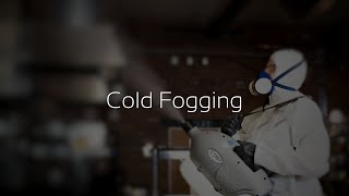 Cold Fogging