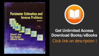 Parameter Estimation and Inverse Problems, Second Edition PDF