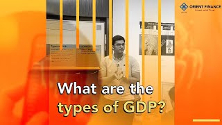 Finance in 30 Seconds - What Are The Types of GDP ?