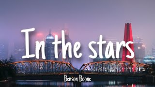In The Stars - Benson Boone | Lyrics [1 HOUR]