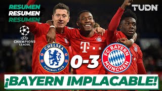 Resumen y goles | Chelsea 0 - 3 Bayern Mun | Champions League - Octavos Vuelta | TUDN