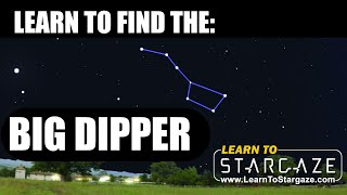 Learn to Find the Big Dipper