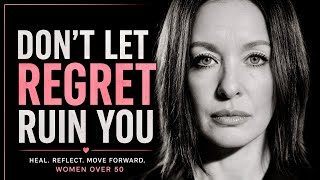 DON’T LET REGRET TURN INTO BITTERNESS