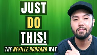 Manifest EXACTLY What You Want FAST! (THIS REALLY WORKS!) | Neville Goddard