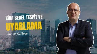 Kira Bedel Tespit ve Uyarlama I Prof. Dr. Öz Seçer